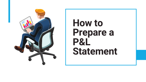 a man sitting a preparing a P&L statement