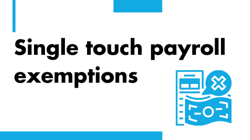 single touch payroll exemptions banner