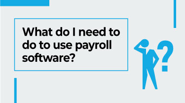 what do i need to do to use payroll software blog banner