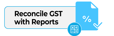 reconcile gst reports
