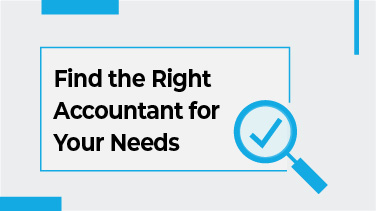 Find the Right Accountant for Your Needs