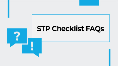 STP Checklist FAQs