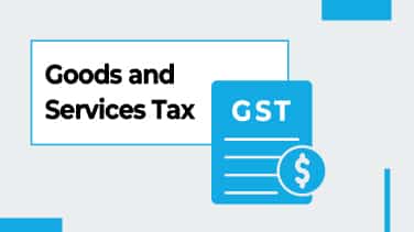 Goods and Services Tax- GST