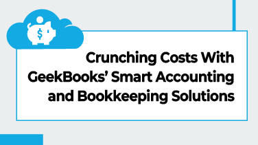 Crunching Costs With GeekBooks Smart Accounting and Bookkeeping Solutions