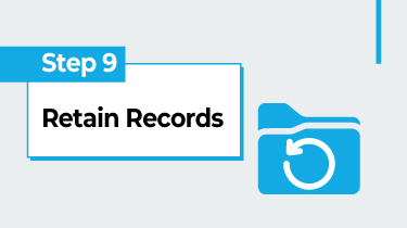 Step 9-Retain Records