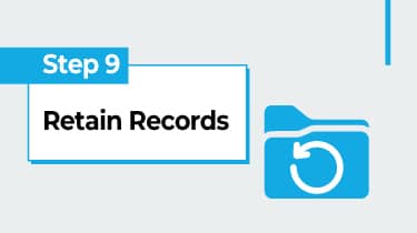 Step 9-Retain Records