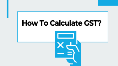 How To Calculate GST