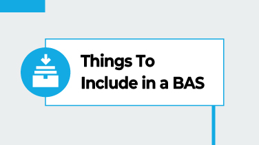 Things To Include in a BAS