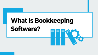 What Is Bookkeeping Software