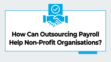 How Can Outsourcing Payroll Help Non-Profit Organisations