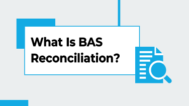 What-Is-BAS-Reconciliation