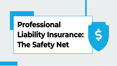 Professional-Liability-Insurance-The-Safety-Net