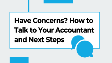 Have-Concerns-How-to-Talk-to-Your-Accountant-and-Next-Steps
